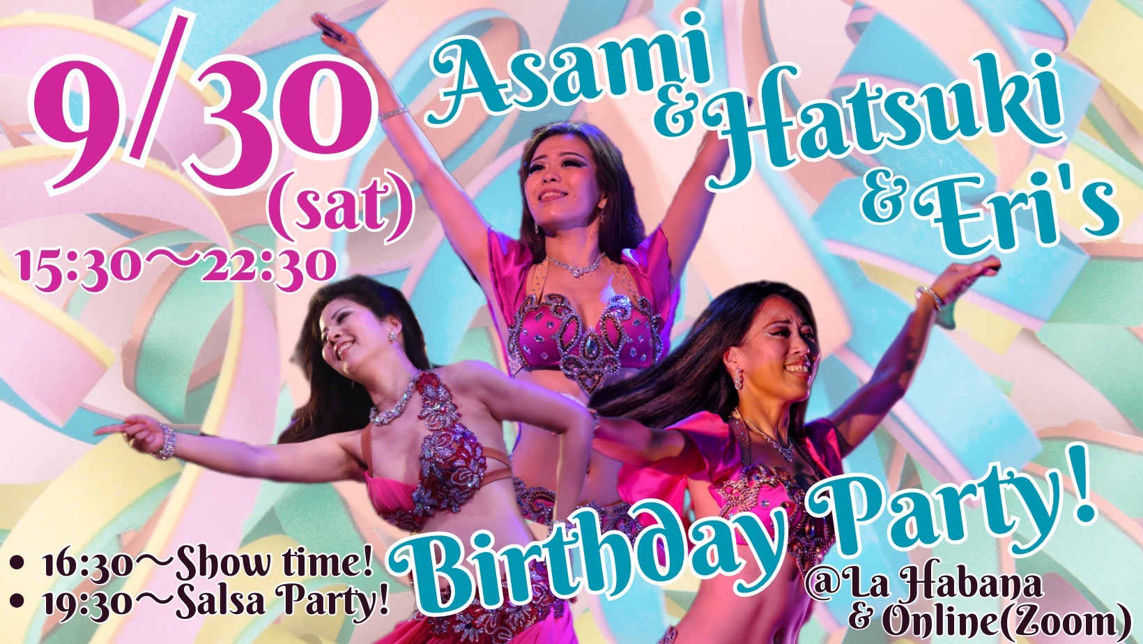 9/30(土)Asami & Hatsuki & Eri’s Birthday Party!!!
