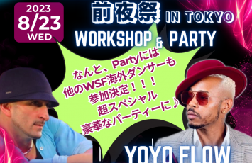 いよいよ本日‼  World Salsa Festival 2023前夜祭＆WorkShop in東京 by Hermes&Yoyo Flow‼️