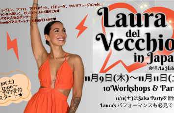 11月9日(木)～11月11日(土) Laura del Vecchio in Japan / 10 Workshops & Party!