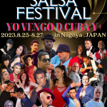 ❇World Salsa Festival ～YO VENGO D CUBA Y+～8.22現在最新情報❇