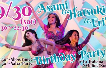 9/30(土)Asami & Hatsuki & Eri’s Birthday Party!!!